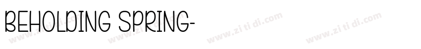 BEHOLDING SPRING字体转换